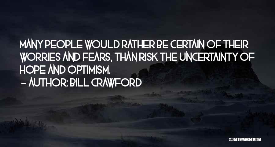 Bill Crawford Quotes 278407