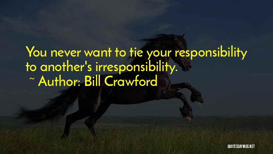 Bill Crawford Quotes 470360