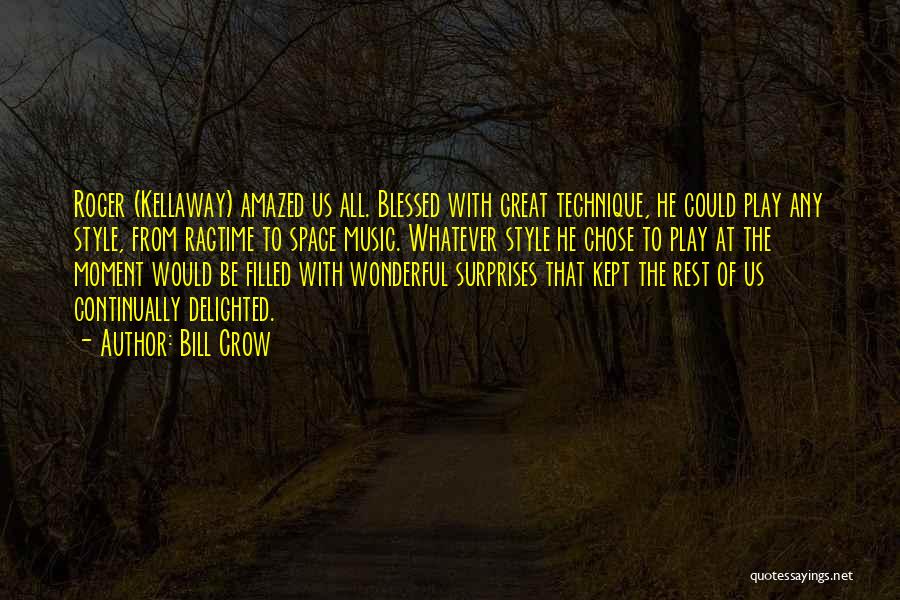 Bill Crow Quotes 378289