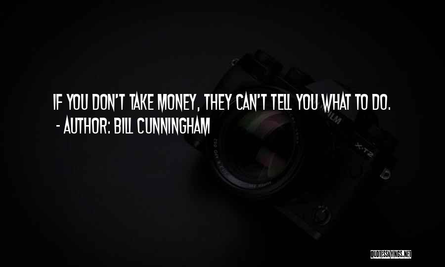 Bill Cunningham Quotes 1700158
