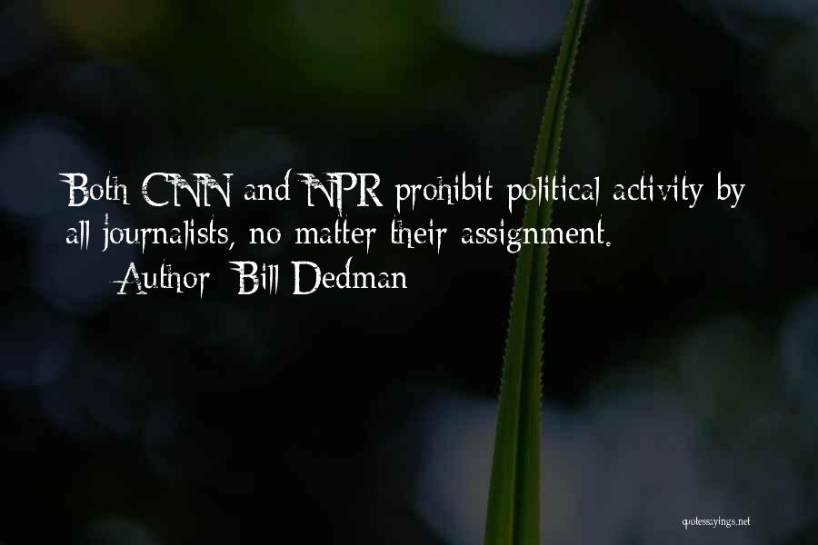 Bill Dedman Quotes 1181136