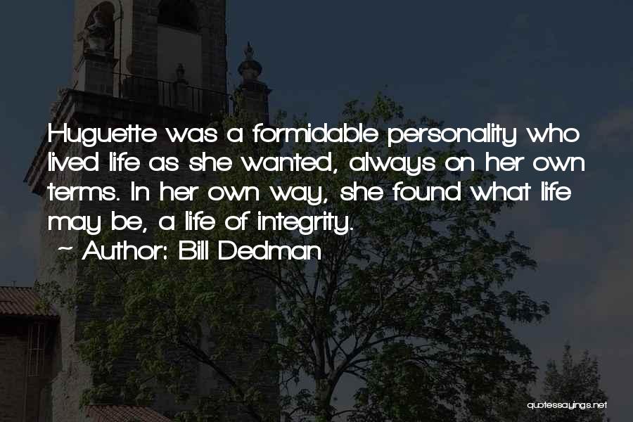 Bill Dedman Quotes 1602308