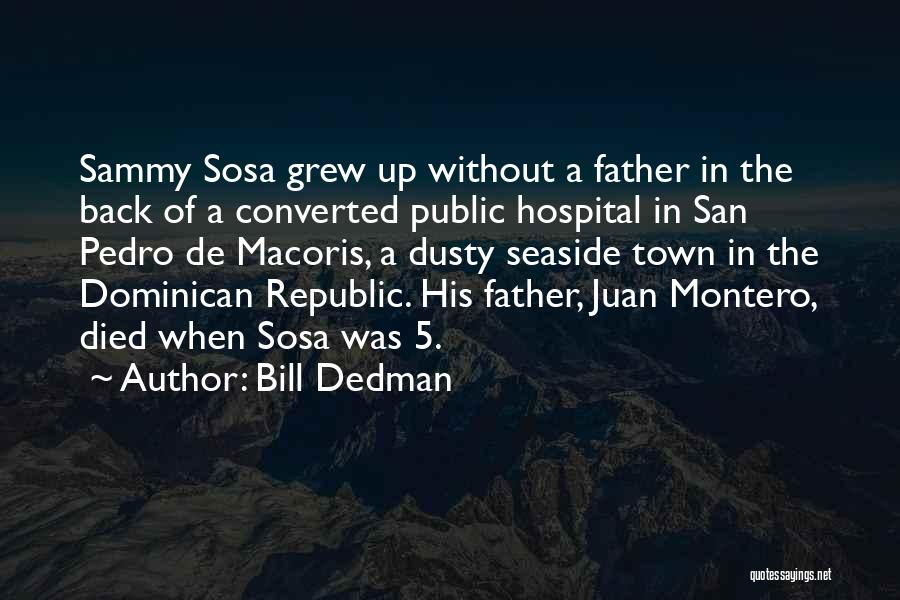 Bill Dedman Quotes 174686