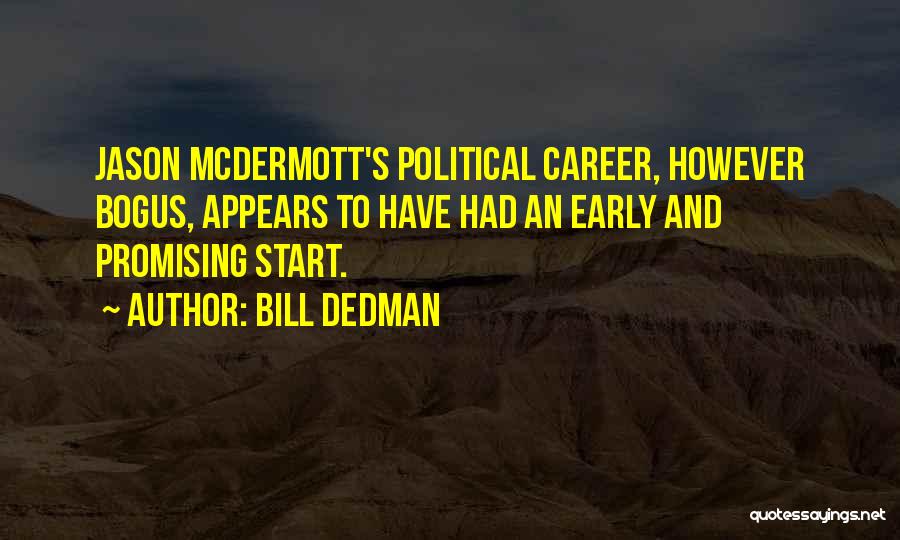 Bill Dedman Quotes 174975