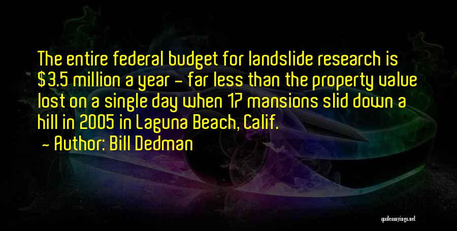 Bill Dedman Quotes 1820653