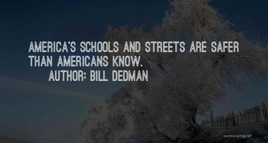 Bill Dedman Quotes 2164068