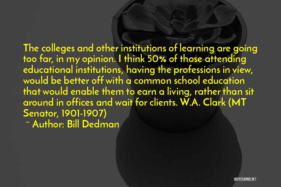 Bill Dedman Quotes 477027