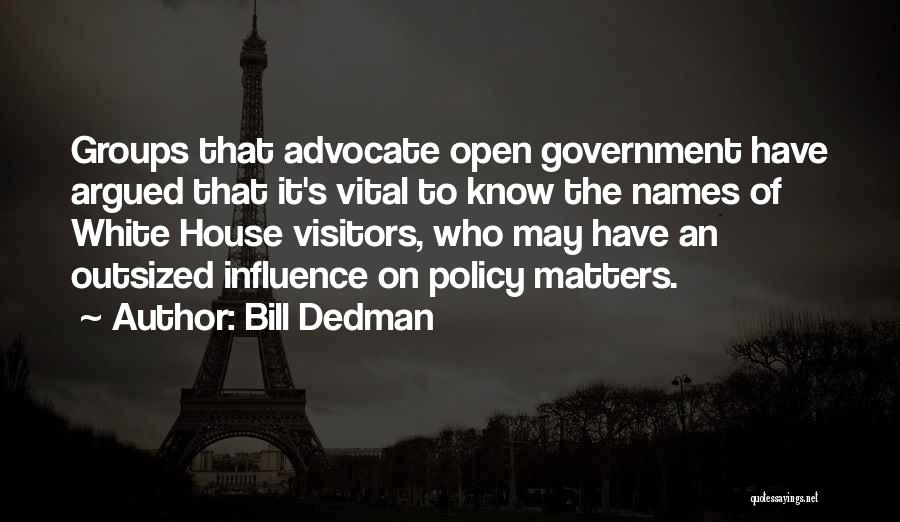 Bill Dedman Quotes 491008