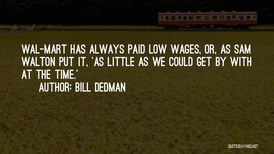 Bill Dedman Quotes 540784