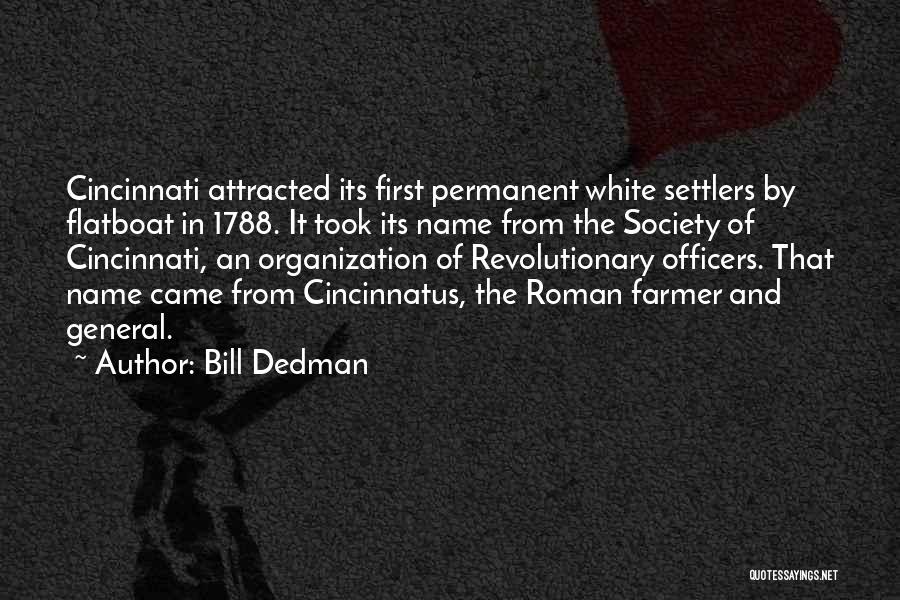 Bill Dedman Quotes 763792