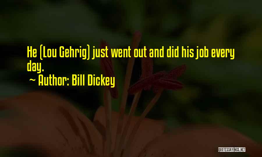 Bill Dickey Quotes 1366113