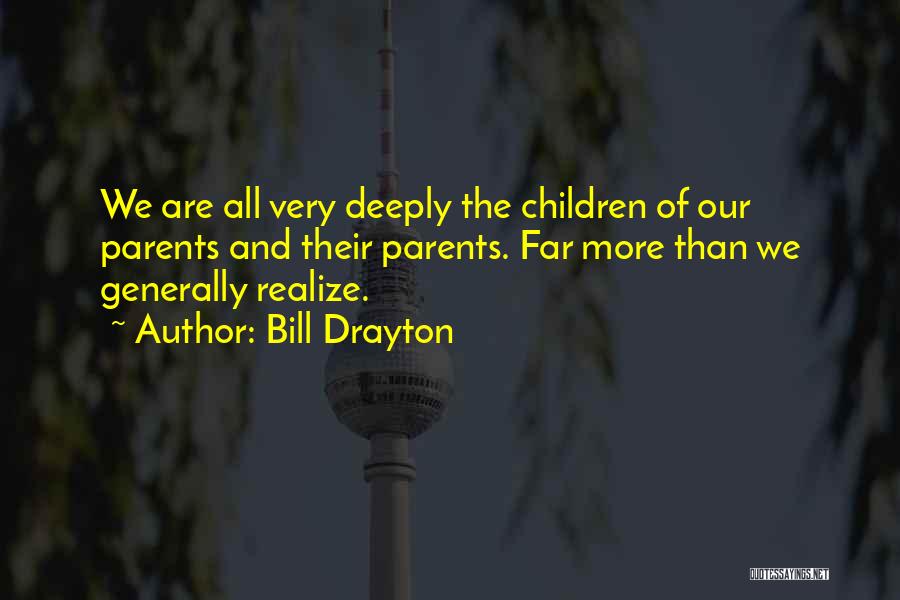 Bill Drayton Quotes 1123714