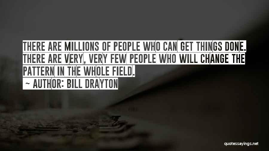Bill Drayton Quotes 1295713