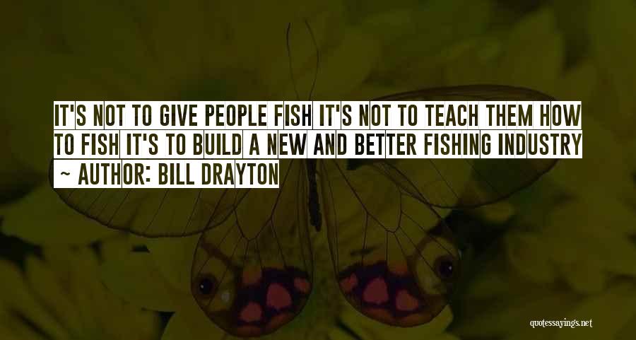 Bill Drayton Quotes 1757339