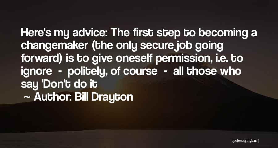 Bill Drayton Quotes 2226413