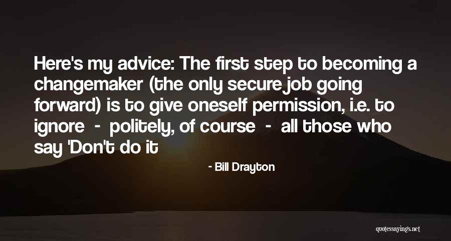 Bill Drayton Quotes 2226413