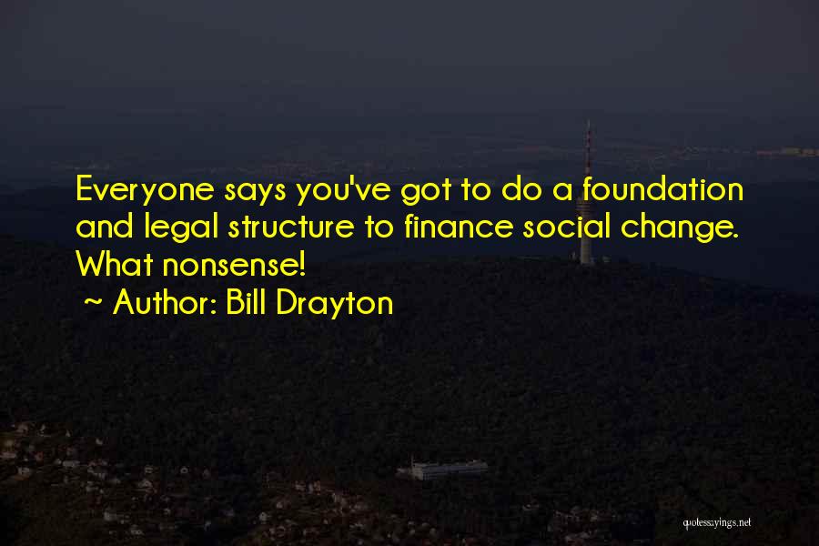 Bill Drayton Quotes 334722