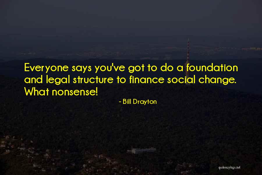 Bill Drayton Quotes 334722