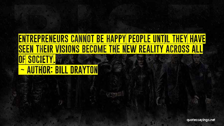 Bill Drayton Quotes 699848
