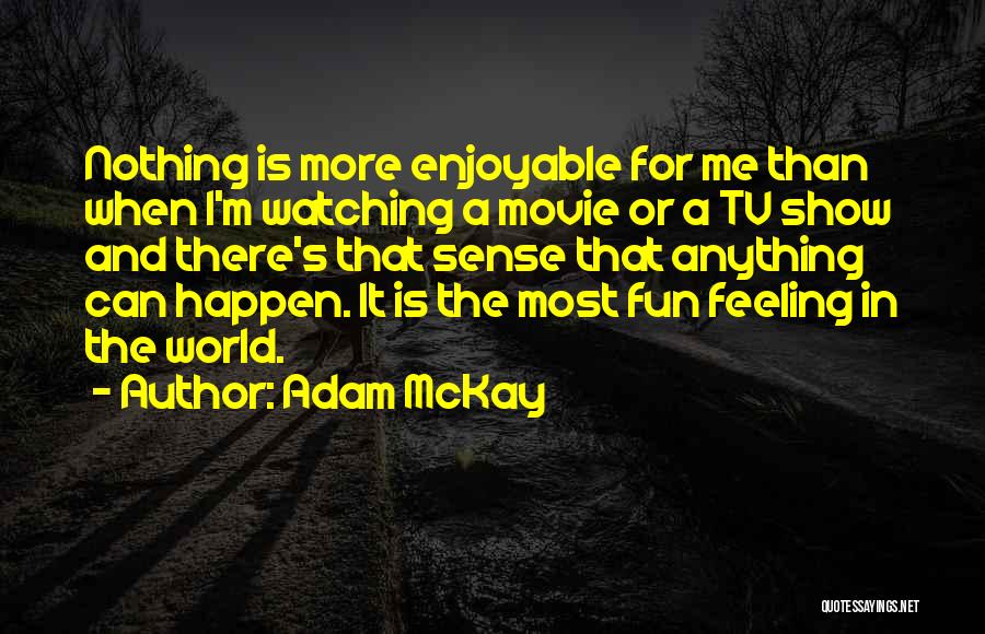 Bill Easterly Quotes By Adam McKay