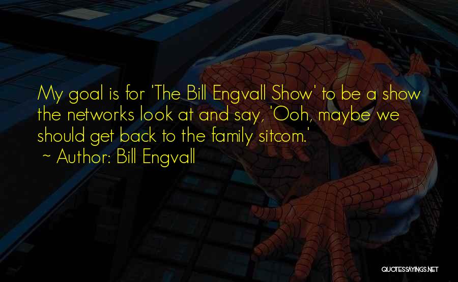 Bill Engvall Quotes 1208096