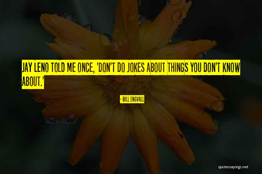 Bill Engvall Quotes 1356404 Bill Engvall Quotes 1356404
