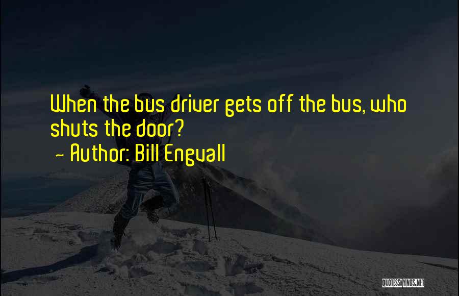 Bill Engvall Quotes 1500042