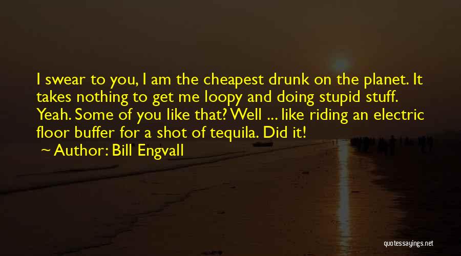 Bill Engvall Quotes 159358