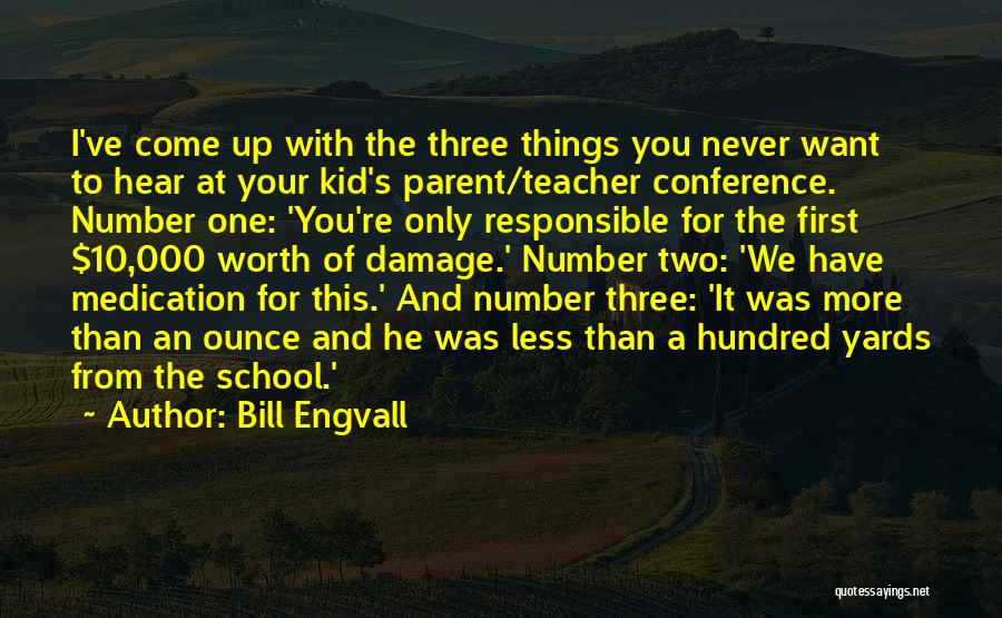 Bill Engvall Quotes 2115428