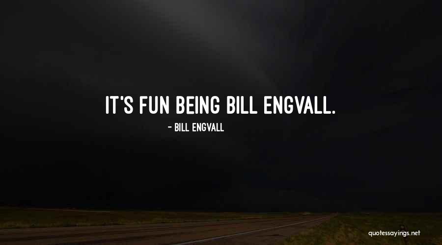 Bill Engvall Quotes 2162833