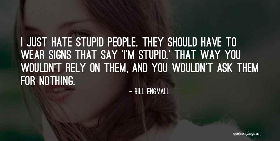 Bill Engvall Quotes 2205349