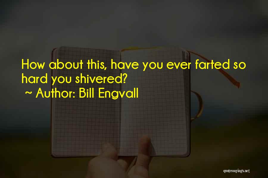 Bill Engvall Quotes 272644