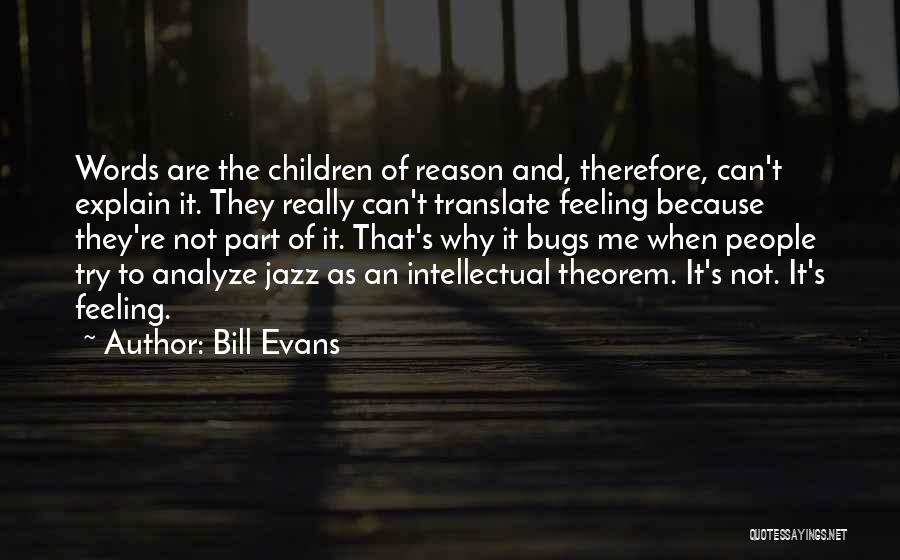 Bill Evans Quotes 1121067