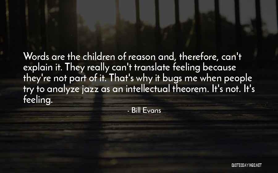 Bill Evans Quotes 1121067 Bill Evans Quotes 1121067