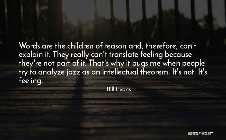 Bill Evans Quotes 1121067