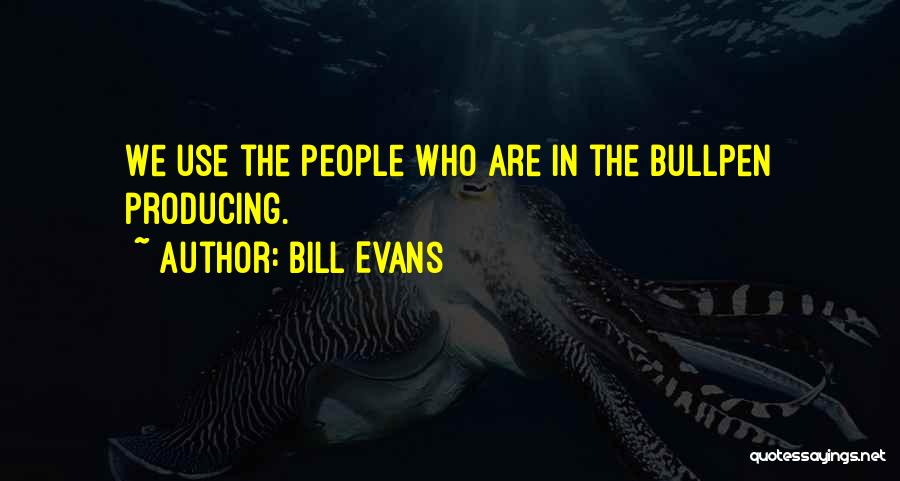 Bill Evans Quotes 289910