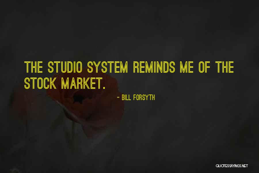 Bill Forsyth Quotes 481725 Bill Forsyth Quotes 481725