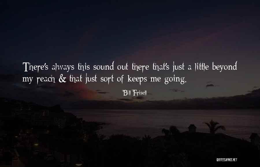 Bill Frisell Quotes 278721 Bill Frisell Quotes 278721