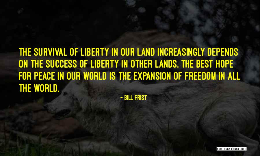 Bill Frist Quotes 1727379 Bill Frist Quotes 1727379