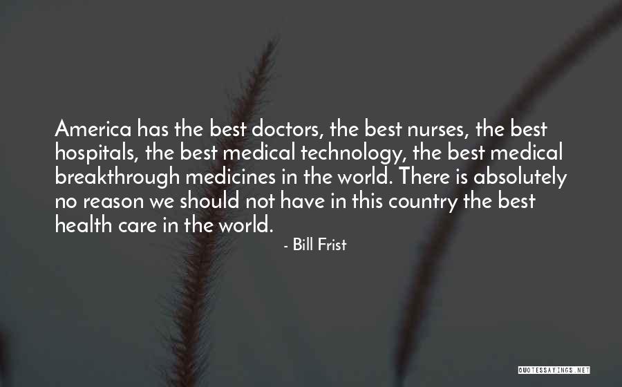 Bill Frist Quotes 734116 Bill Frist Quotes 734116