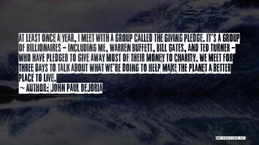 Bill Gates Charity Quotes By John Paul DeJoria