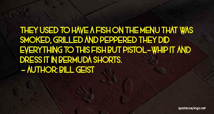 Bill Geist Quotes 794919