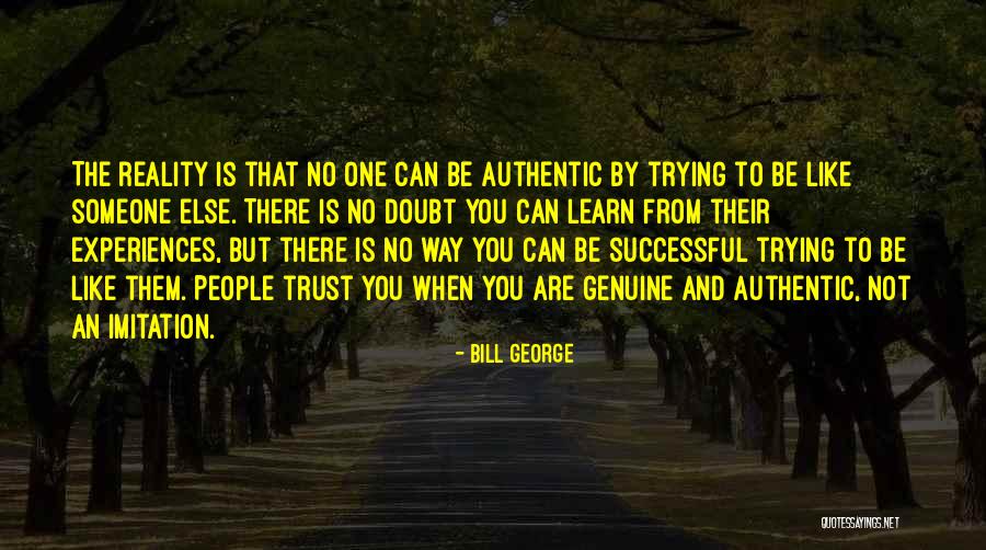 Bill George Quotes 1102132 Bill George Quotes 1102132