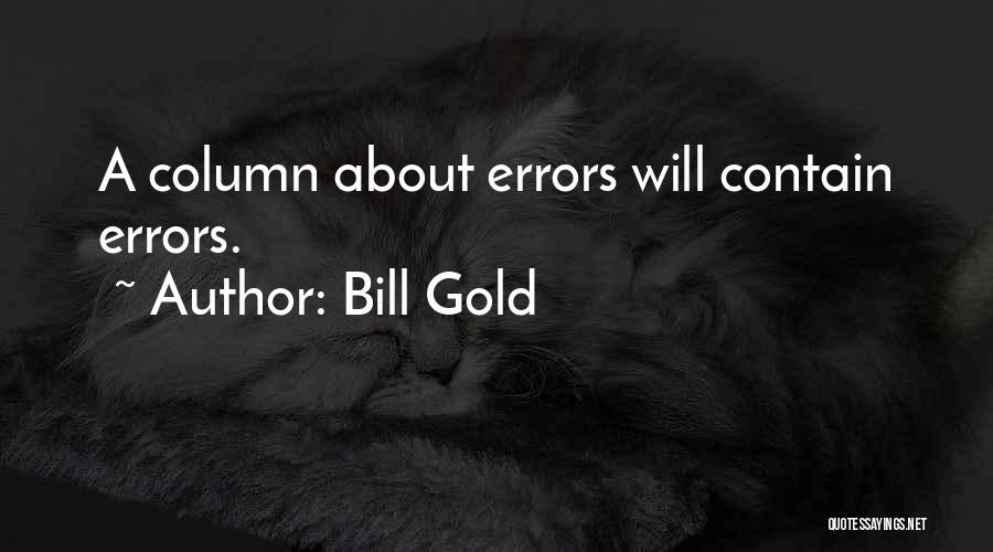 Bill Gold Quotes 678560