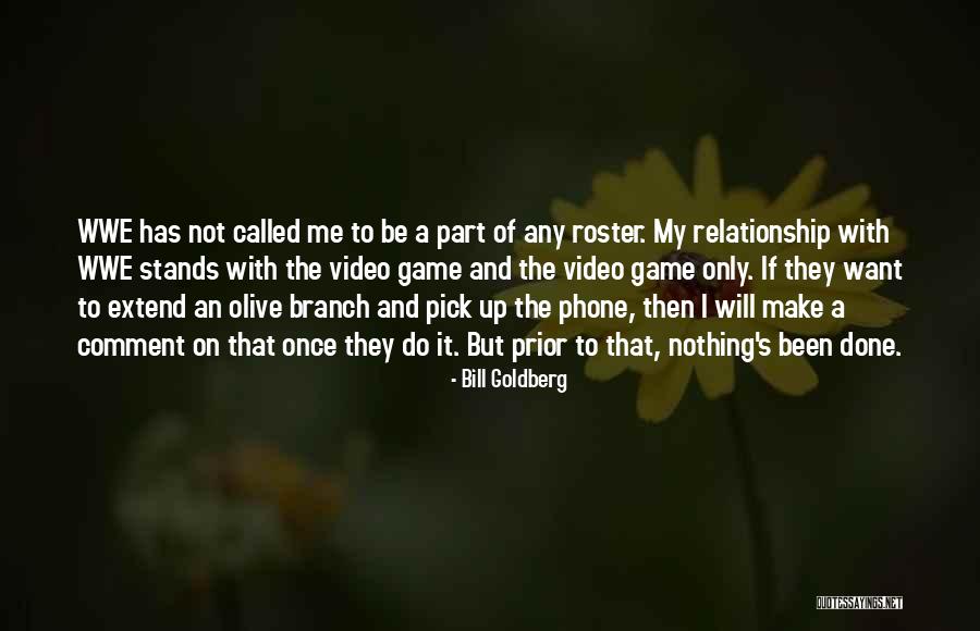 Bill Goldberg Quotes 1824325 Bill Goldberg Quotes 1824325