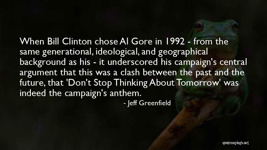 Bill Gore Quotes By Jeff Greenfield Bill Gore Quotes By Jeff Greenfield