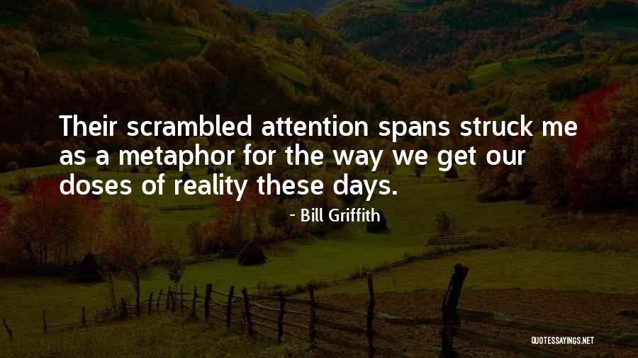 Bill Griffith Quotes 975399