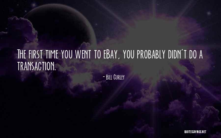 Bill Gurley Quotes 619211 Bill Gurley Quotes 619211