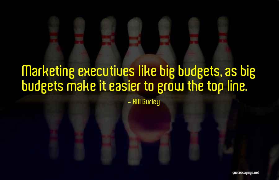 Bill Gurley Quotes 931928 Bill Gurley Quotes 931928