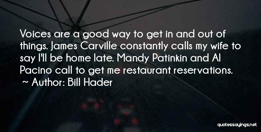 Bill Hader Quotes 878307